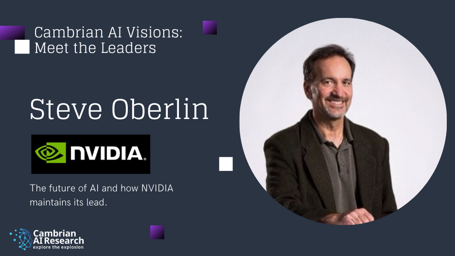 Interview with Steve Oberlin, NVIDIA CTO
