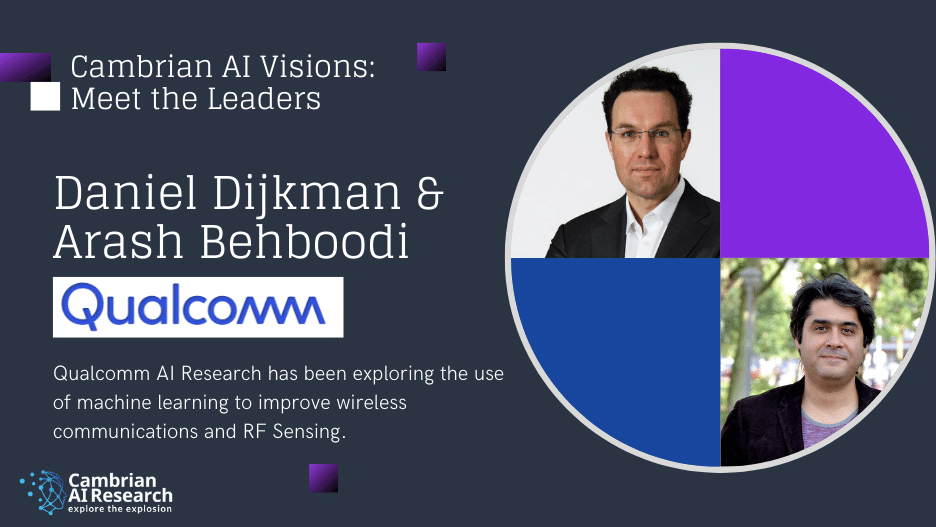 Daniel Dijkman and Arash Behboodi of Qualcomm Research